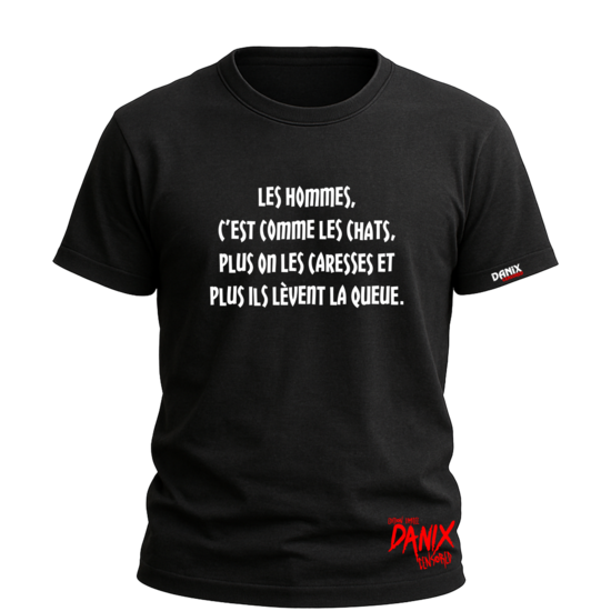 Tshirt Les hommes c'est comme les chats ... [DANIX CENSORED]